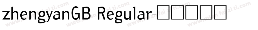 zhengyanGB Regular字体转换